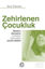 Zehirlenen Çocukluk